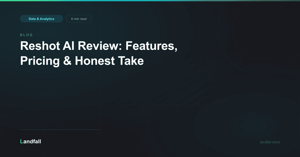 Reshot AI Review: Features, Pricing & Honest Take