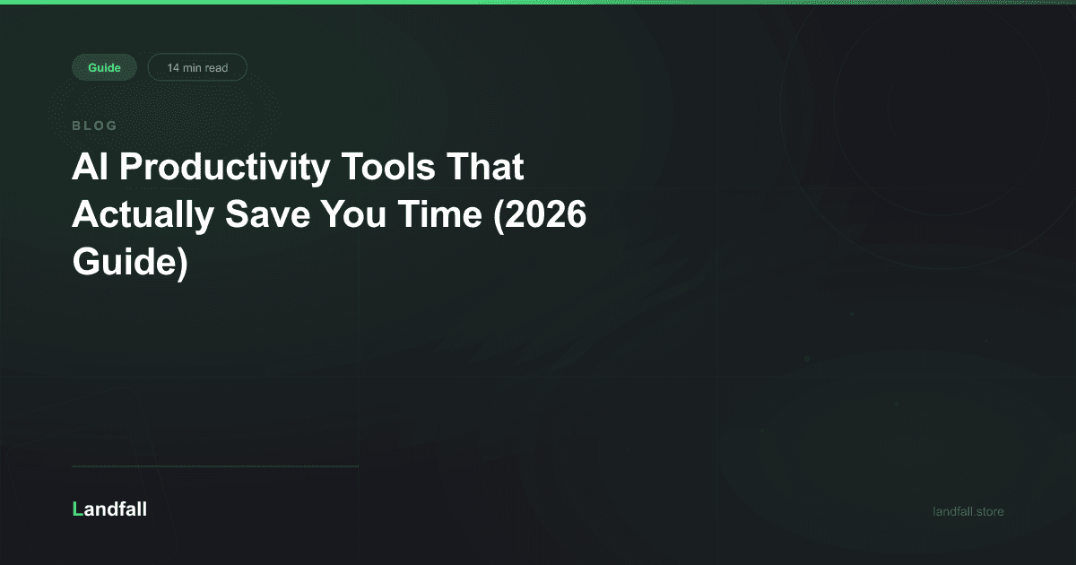 AI Productivity Tools That Actually Save You Time (2026 Guide)